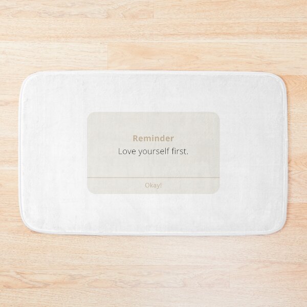 Item preview, Reminder: Love yourself first - self love - mental health matters - inspirational words designed and sold by whatisonmymind.