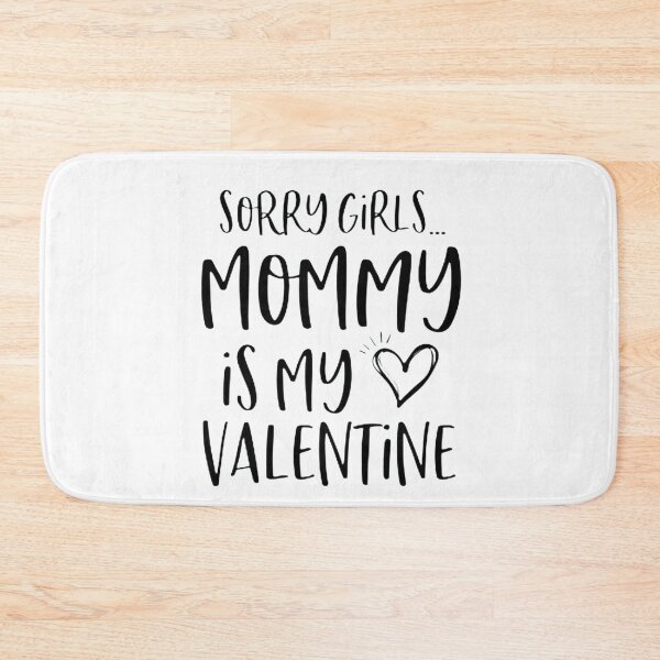 Item preview, Sorry girls mommy is my valentine  designed and sold by mycutepet.