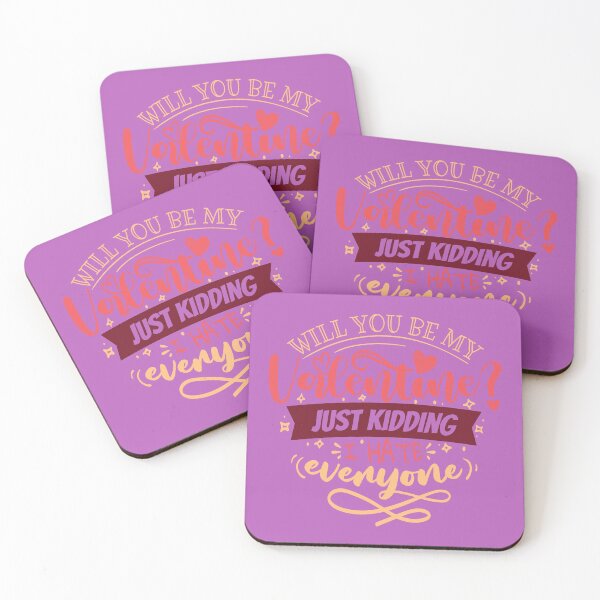 Item preview, Will you be my Valentine? Just Kidding designed and sold by TheRightHonMP.