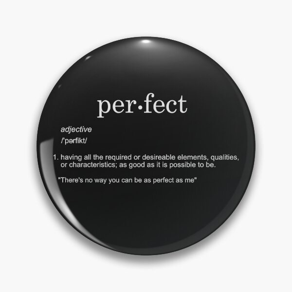 Item preview, Definition of perfect (white) designed and sold by PhantasyAandD.