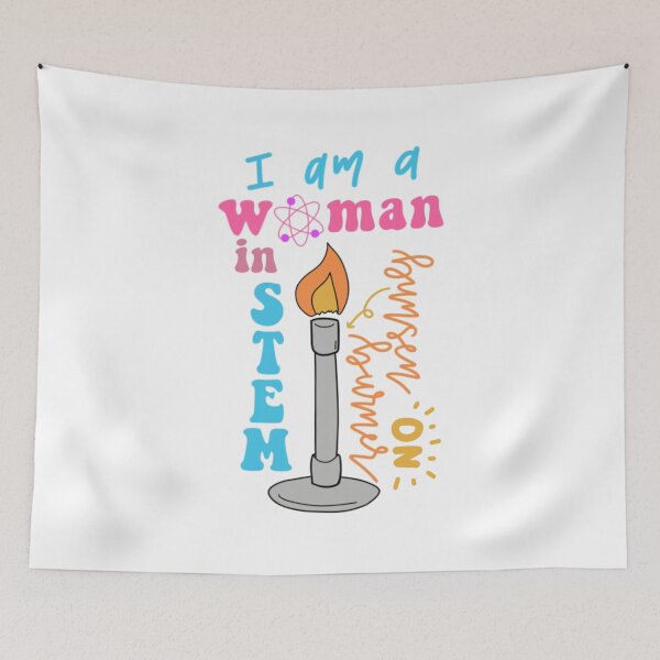 Item preview, I Am A Woman In STEM... Bunsen Burner On! designed and sold by Sophia Chung.