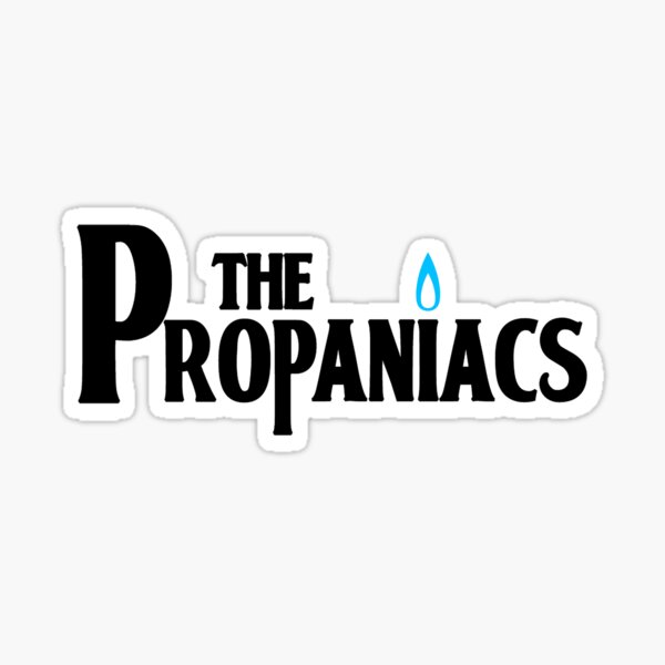 Item preview, The Propaniacs designed and sold by JeremyAllison.