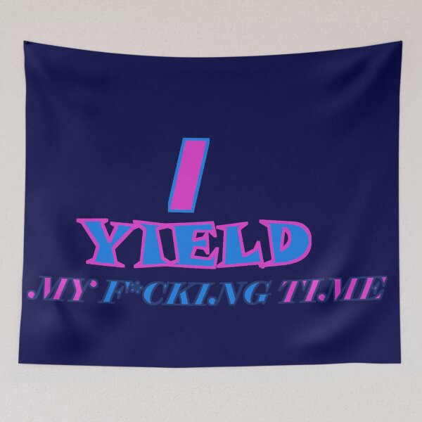 Item preview, I Yield My Time designed and sold by HeavensD00r.