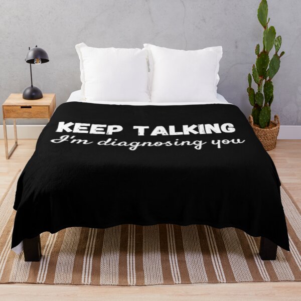 Item preview, Keep Talking I'm Diagnosing You - Funny Psychology Gift designed and sold by thebreeze09.
