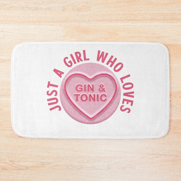 Item preview, Just A Girl Who Loves Gin And Tonic designed and sold by WASABISQUID.