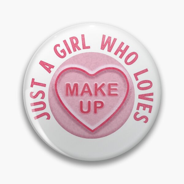 Item preview, Just A Girl Who Loves Make Up designed and sold by WASABISQUID.