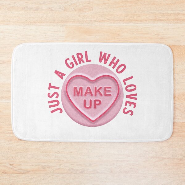 Item preview, Just A Girl Who Loves Make Up designed and sold by WASABISQUID.