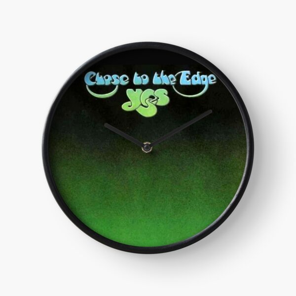 CLOSE TO THE EDGE Clock