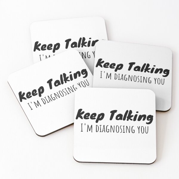 Item preview, Keep Talking I'm Diagnosing You - Funny Psychology Gift designed and sold by thebreeze09.
