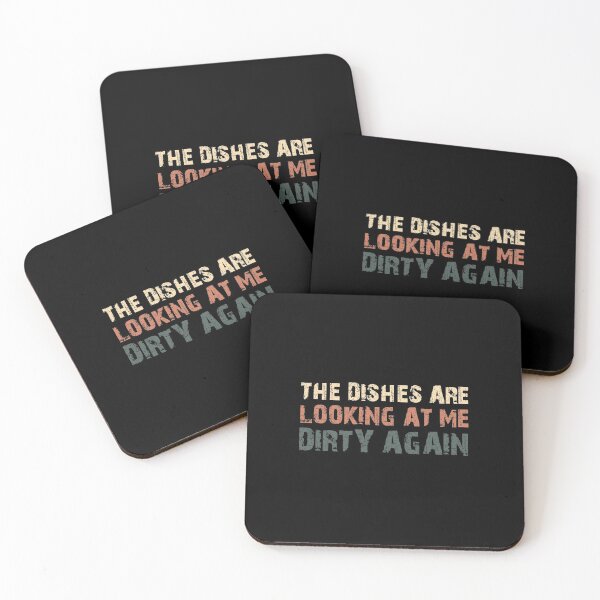 Item preview, The Dishes are Looking At Me Dirty Again designed and sold by BeBeautifulBeU.