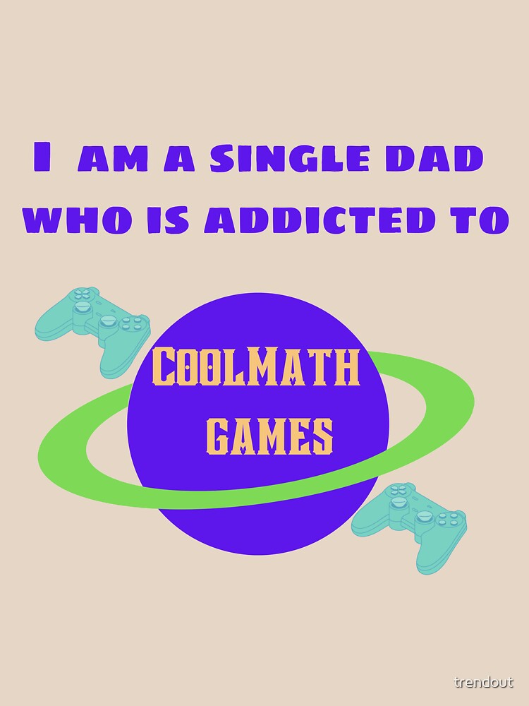 addicted to cool math games shirt