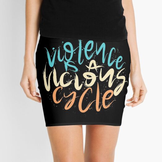 Violence is a vicious cycle Mini Skirt