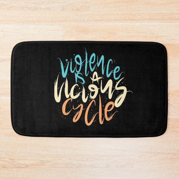 Item preview, Violence is a vicious cycle designed and sold by Distrowlinc.