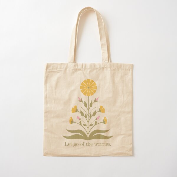 Let go of the worries Cotton Tote Bag