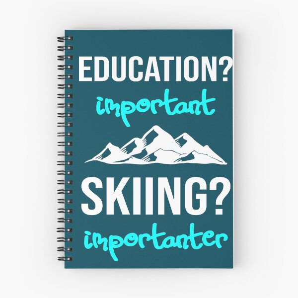 Item preview, Education is important but skiing is importanter designed and sold by DeliriousSteve.