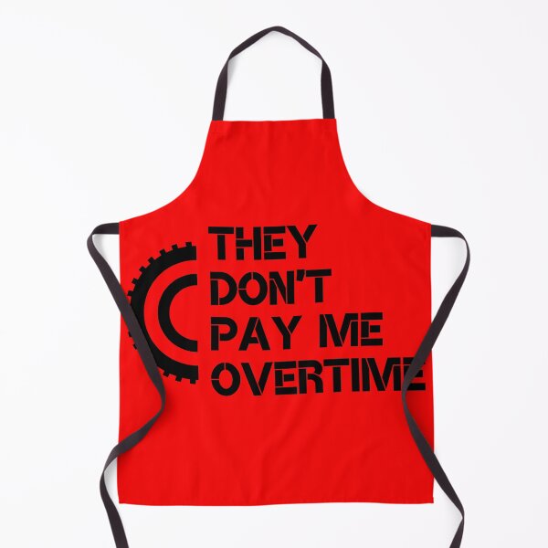 Item preview, They do not pay me Overtime designed and sold by JessFranco.