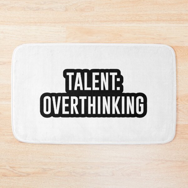 Item preview, Talent : overthinking  designed and sold by kroma22.