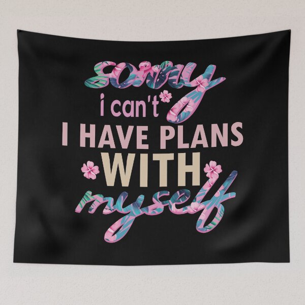 Item preview, I don't want to i have plans sayings quote self love  designed and sold by ivaostrogonac.