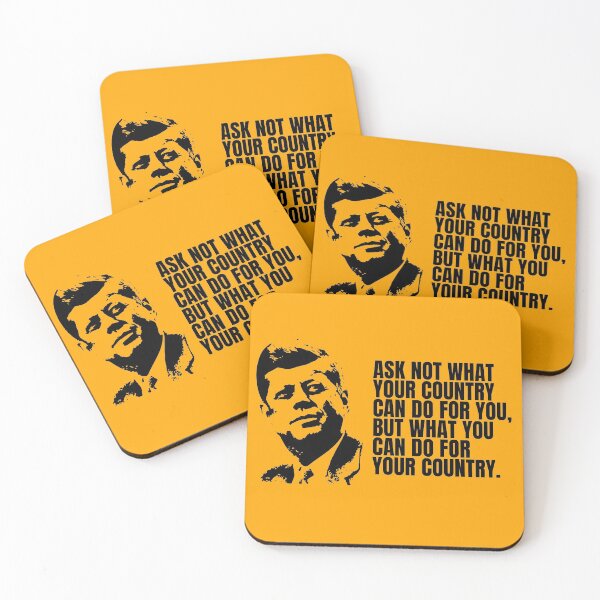 Item preview, Ask Not What Your Country Can Do For You JFK Quote designed and sold by RRiDesigns.
