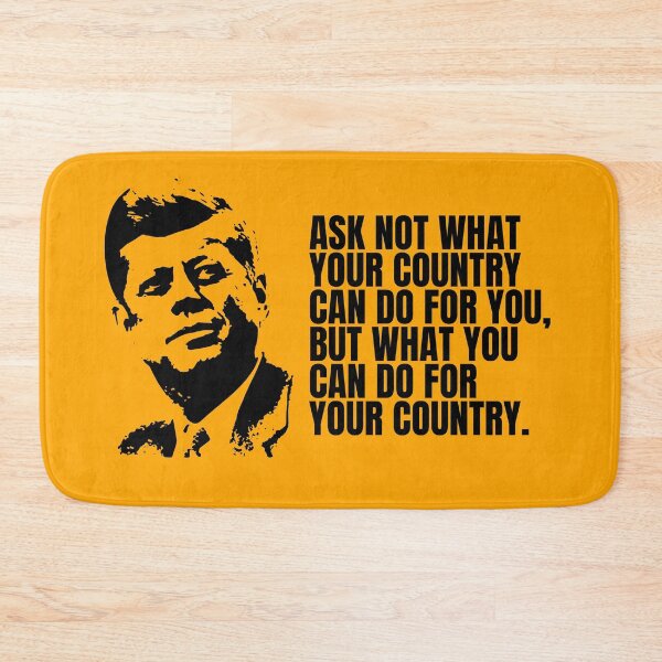 Item preview, Ask Not What Your Country Can Do For You JFK Quote designed and sold by RRiDesigns.
