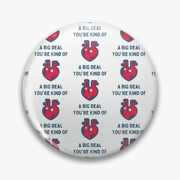 Item preview, You're Kind Of A Big Deal designed and sold by WorldPrintTees.