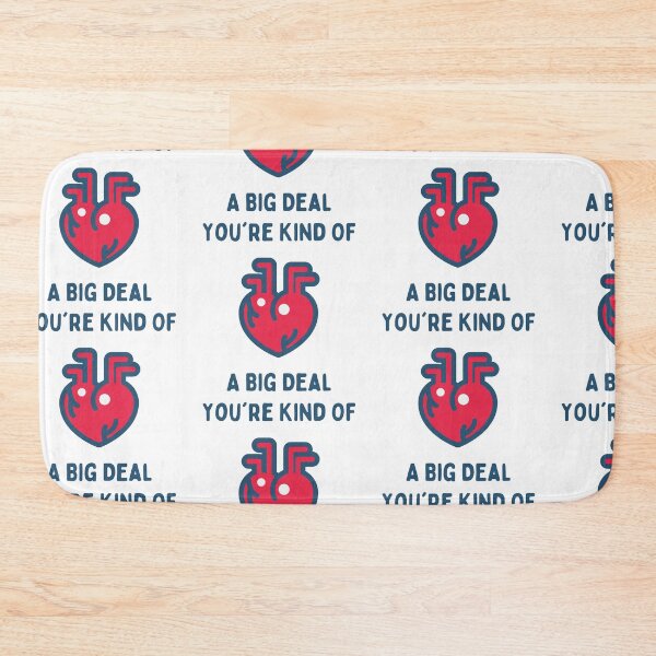Item preview, You're Kind Of A Big Deal designed and sold by WorldPrintTees.