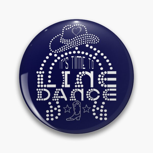 Item preview, IT S TIME TO LINE DANCE designed and sold by KoolDsignsDANCE.