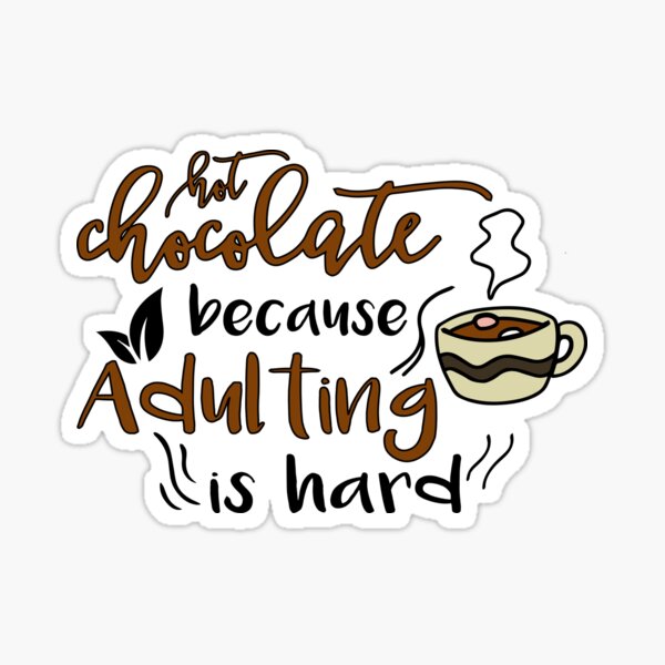 Cute Hot Chocolate Quotes Hot Chocolate And Deep Conversations Quote" Sticker By Alinaky | Redbubble