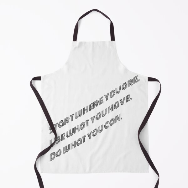 Item preview, Start where you are. Use what you have. Do what you can. designed and sold by ArtistImprob.