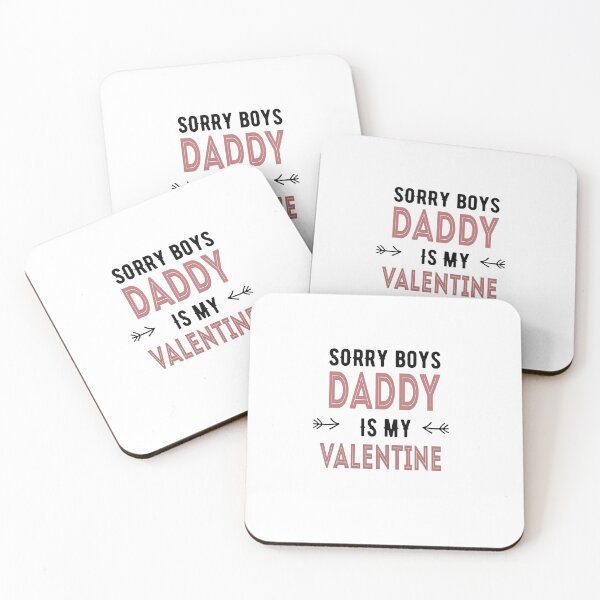 Item preview, Sorry Boys Daddy Is My Valentine white designed and sold by Rexoo.