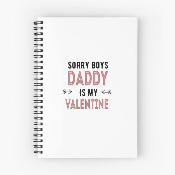 Item preview, Sorry Boys Daddy Is My Valentine white designed and sold by Rexoo.