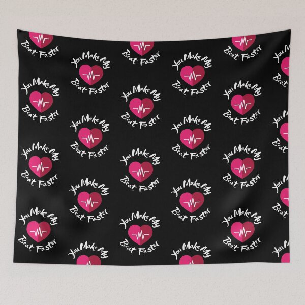 Item preview, You Make My Heart Beat Faster designed and sold by EscapismDesigns.