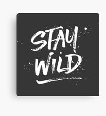 Stay Wild - White Canvas Print