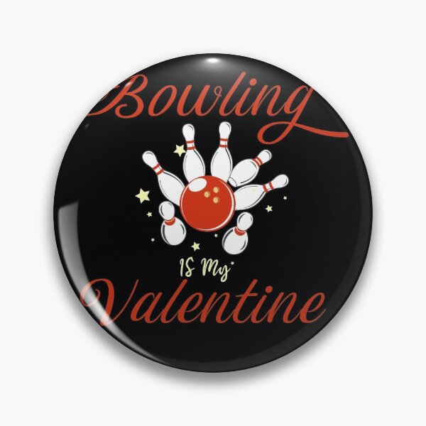 Item preview, Bowling Is My Valentine Funny Bowling Valentine's Day / Bowling Gift / Bowling Quotes / Funny Gift Ideas For Bowler designed and sold by biigshow.