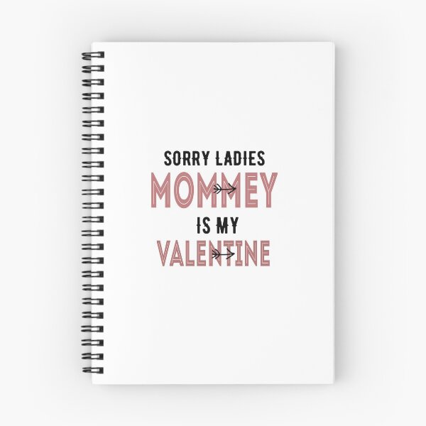 Item preview, Sorry ladies mommy Is My Valentine  white designed and sold by Rexoo.