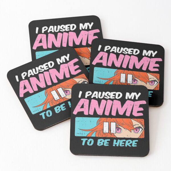 Item preview, I Paused Anime To Be Here designed and sold by BTGTEES.