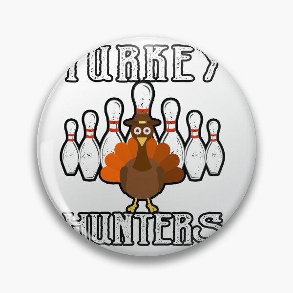 Item preview, Funny Bowling Turkey Hunters - Thanksgiving / Bowling Gift / Bowling Quotes / Funny Gift Ideas For Bowler designed and sold by biigshow.