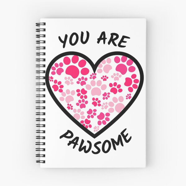 Item preview, You Are Pawsome designed and sold by EscapismDesigns.