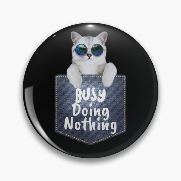 Item preview, Busy Doing Nothing - Cool Cat in a Pocket designed and sold by alancrapopod.