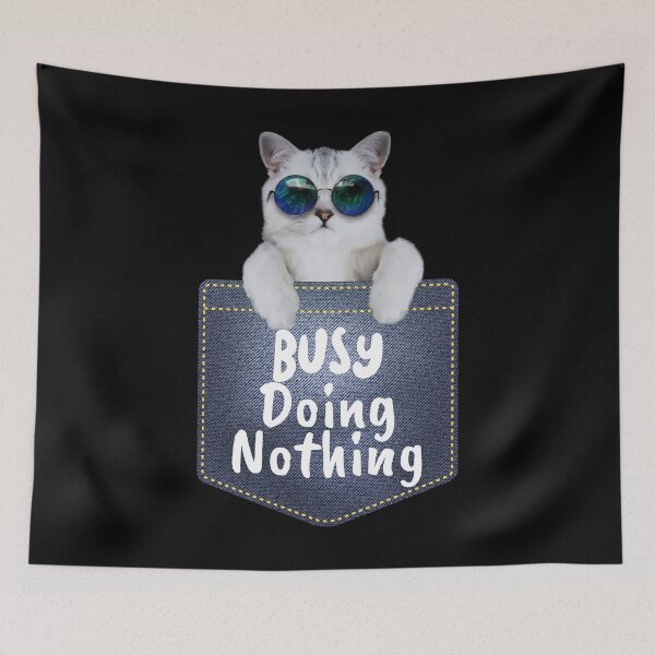 Item preview, Busy Doing Nothing - Cool Cat in a Pocket designed and sold by alancrapopod.