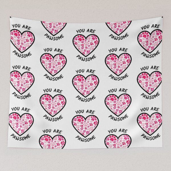 Item preview, You Are Pawsome designed and sold by EscapismDesigns.