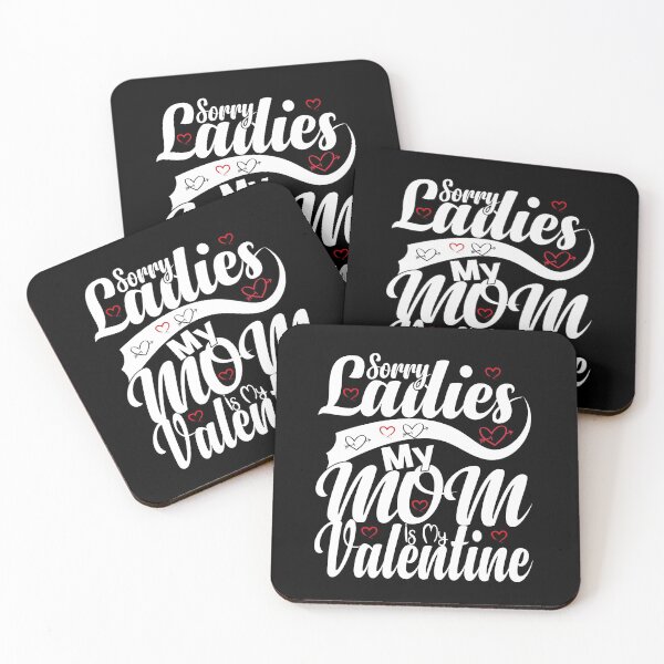 Item preview, sorry ladies my mom is my valentine designed and sold by ADAMYASS.