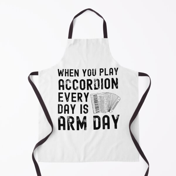 Artikelvorschau, Wenn Sie Akkordeon spielen, ist jeder Tag Arm Day - Klavierakkordeon entworfen und verkauft von SavageMyrtle.