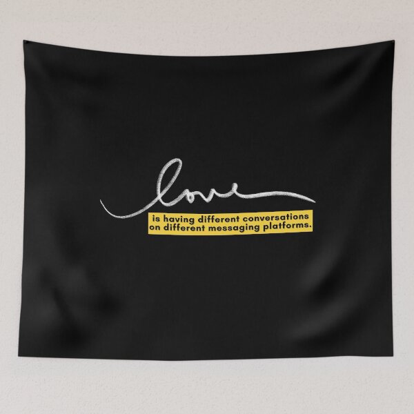 Item preview, Love is having different conversations on different messaging platforms designed and sold by Zulfiqqar.