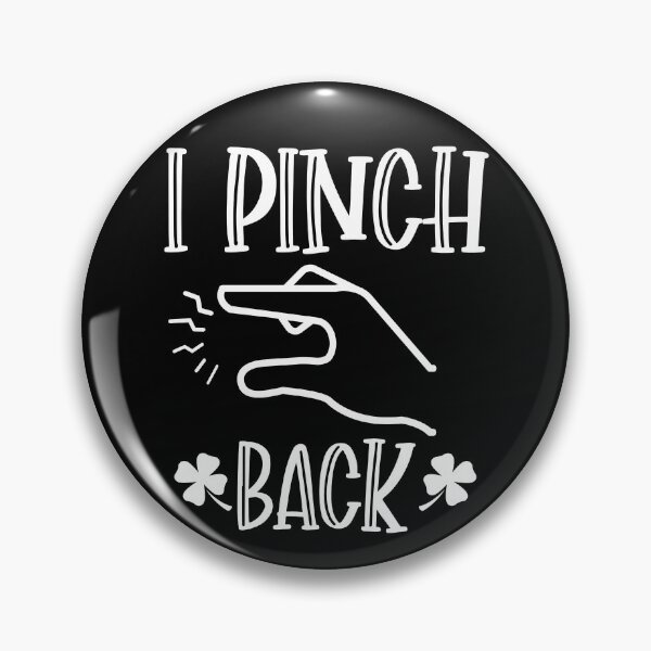 Item preview, I Pinch Back Funny St. Patricks Day designed and sold by InkItStudio.