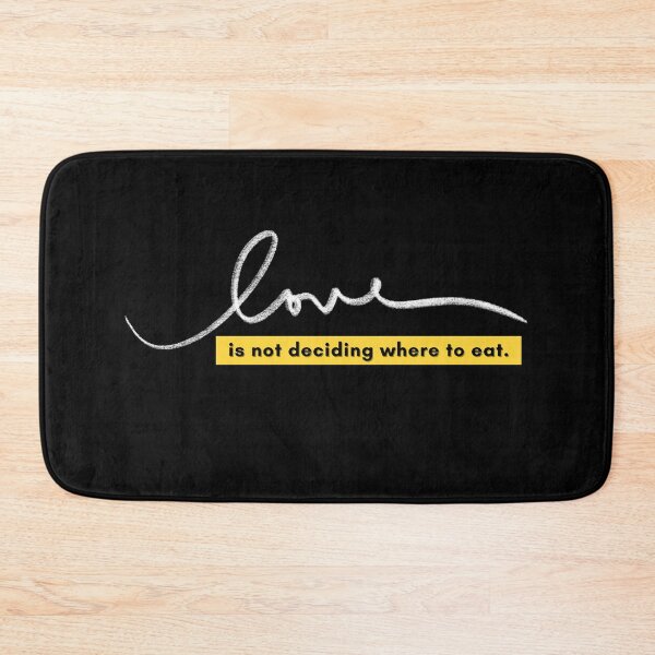 Item preview, Love is not deciding where to eat designed and sold by Zulfiqqar.
