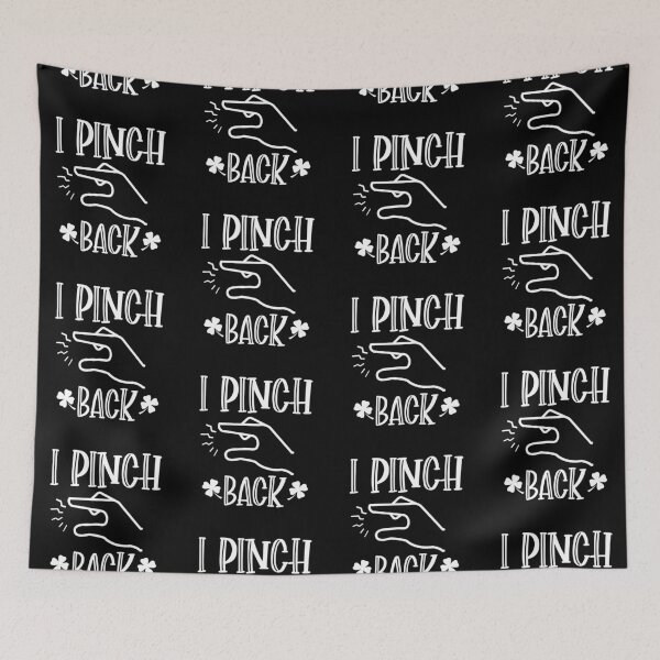 Item preview, I Pinch Back Funny St. Patricks Day designed and sold by InkItStudio.