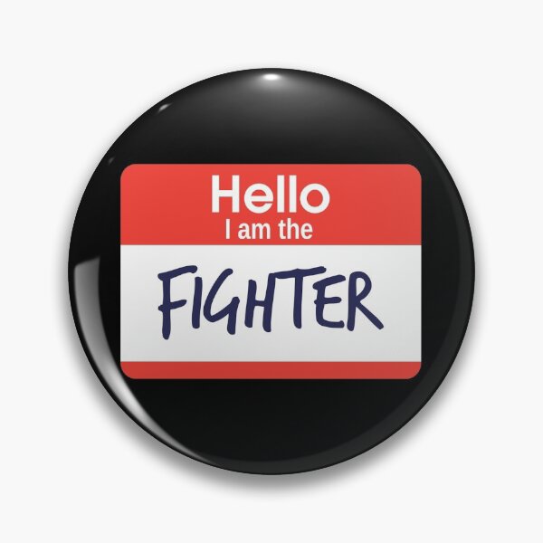Item preview, Hello I am the Fighter designed and sold by DoodleDashCollective.
