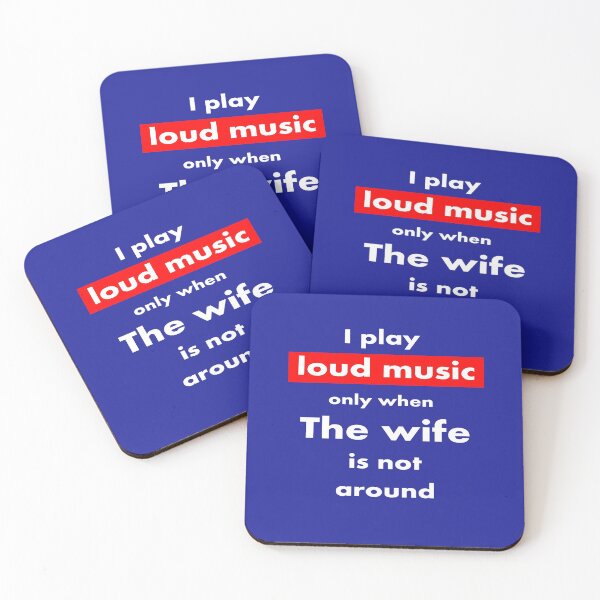 Item preview, I play loud music only when my wife is not around designed and sold by Gnfree.