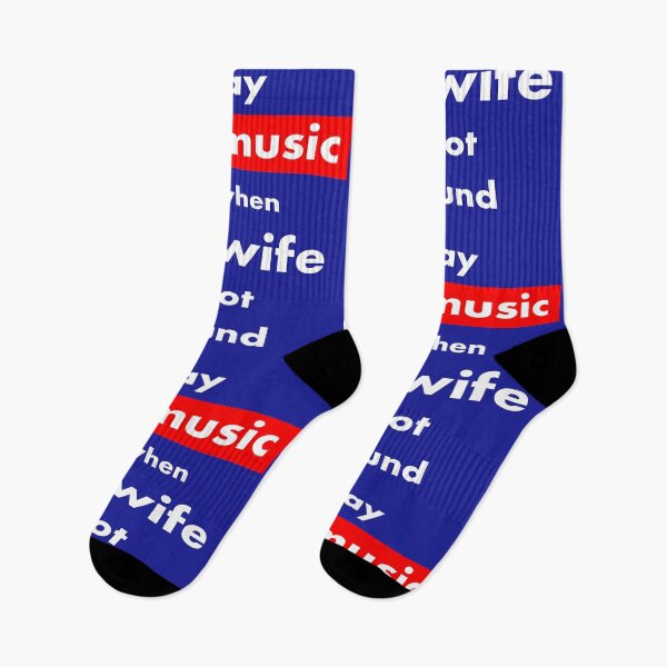 Item preview, I play loud music only when my wife is not around designed and sold by Gnfree.